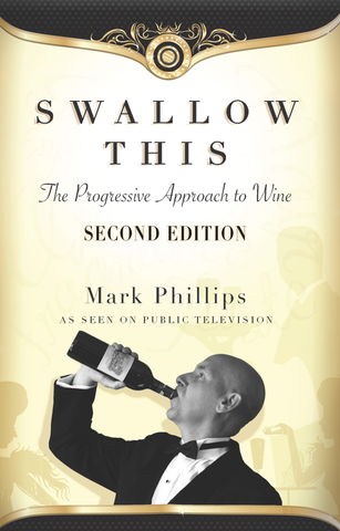 Front cover image for the book Swallow This Second Edition The Progressive Approach to Wine