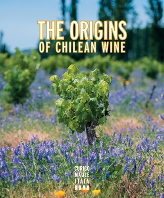 Front cover image for the book Origins of Chilean Wine