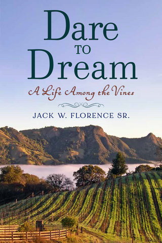 Dare to Dream: A life among the vines