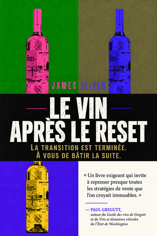 Le Vin Après Le Reset: La Transition est Terminée. À Vous de Bâtir La Suite.