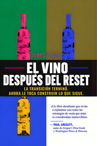 El Vino Después del Reset: La Transición Terminó. Ahora Le Toca Construir Lo Que Sigue.
