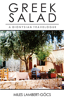 Front cover image for the book Greek Salad A Dionysian Travelogue