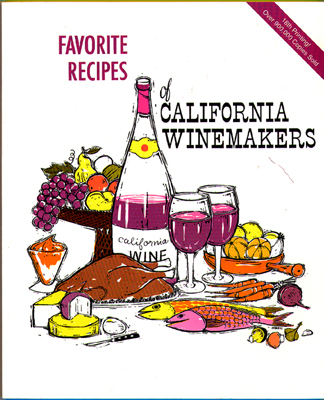 Front cover image for the cookbook Favorite Recipes of California Winemakers