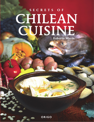 Front cover image for the cookbook Secrets of Chilean Cuisine