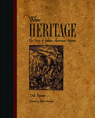 Front cover image for the book Wine Heritage The Story of Italian American Vintners